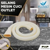 Flusso Selang Mesin Cuci Out